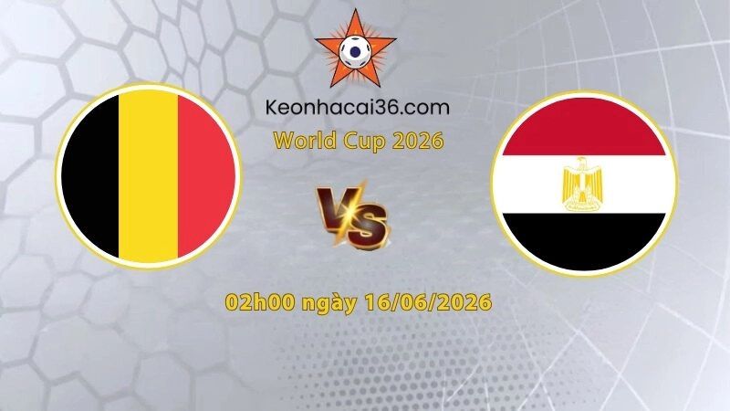 Soi kèo Bỉ vs Ai Cập, 2h00 ngày 16/06: Nhập cuộc thận trọng