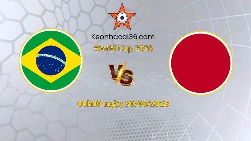 Soi kèo Brazil vs Nhật Bản, 0h00 ngày 30/06: Không dễ khuất phục