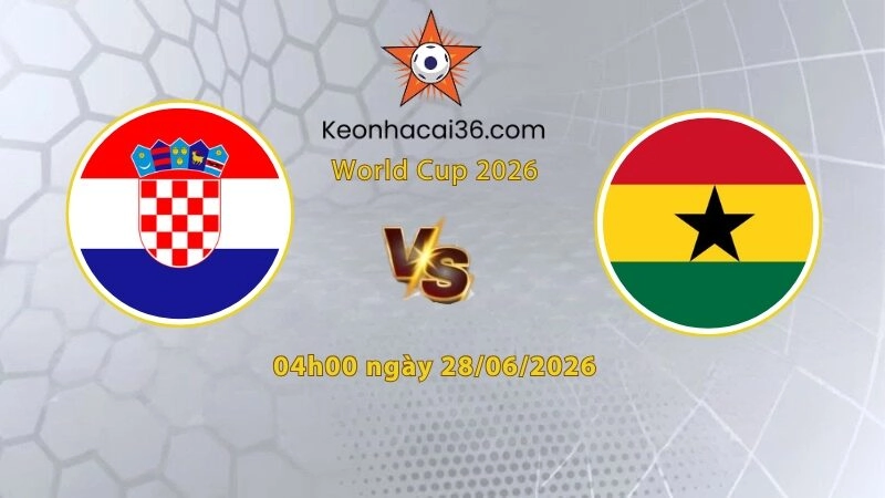 Soi kèo Croatia vs Ghana, 4h00 ngày 28/06: May mắn không thua