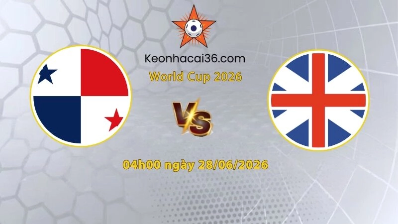 Soi kèo Panama vs Anh, 4h00 ngày 28/06: Bùng nổ trở lại