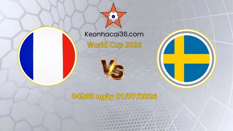 Soi kèo Pháp vs Thụy Điển, 4h00 ngày 01/07: Ứng viên vô địch