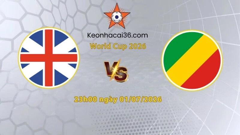 Soi kèo Anh vs CH Congo, 23h00 ngày 01/07: Đối thủ khó nhằn