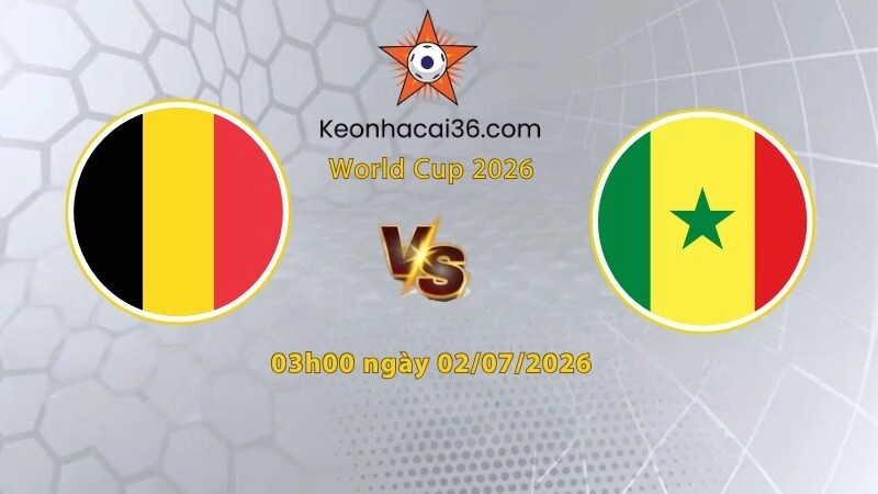 Soi kèo Bỉ vs Senegal, 3h00 ngày 02/07: Diện mạo Quỷ đỏ