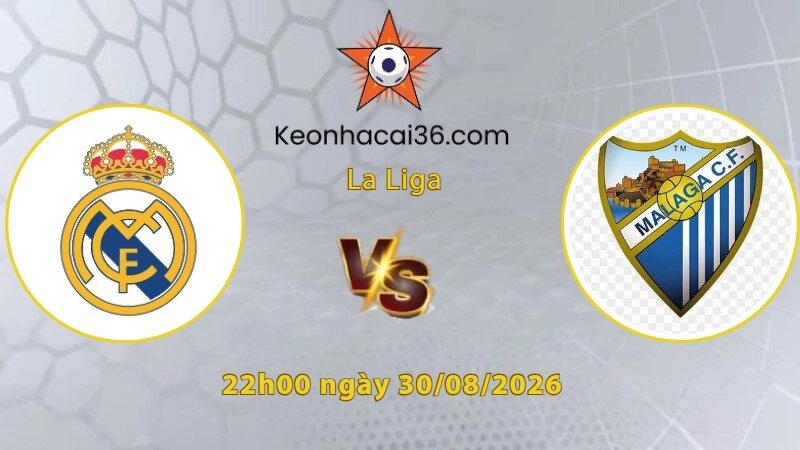 Soi kèo Real Madrid vs Malaga, 22h00 ngày 30/08: Phá dớp thắng kèo